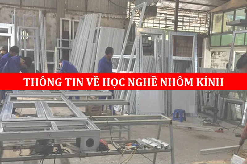 Học Làm Nhôm Kính