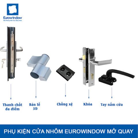 Phụ kiện cửa nhựa lõi thép Eurowindow mở quay