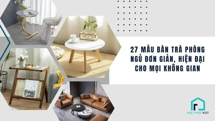 Tối Ưu Không Gian Với Các Cách Bày Trí Bàn Uống Trà Phòng Ngủ