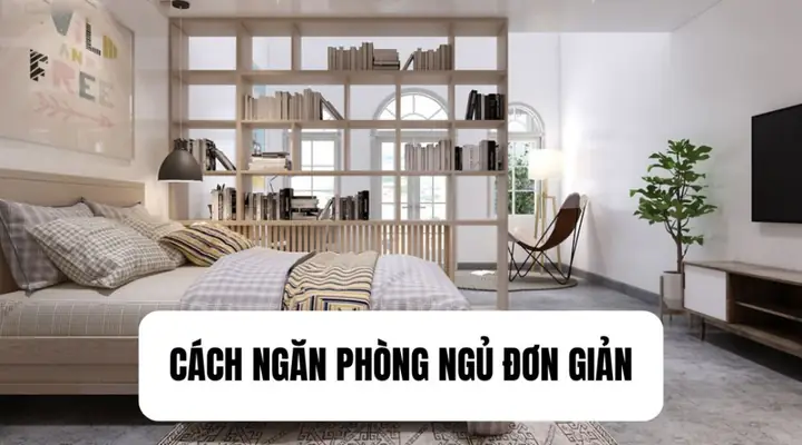 cách ngăn phòng ngủ đơn giản