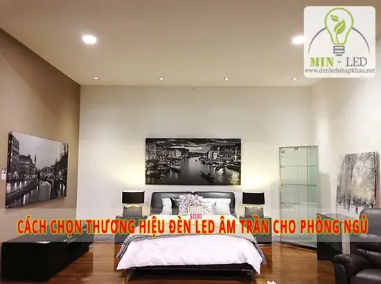 Hướng Dẫn Chọn Đèn LED Âm Trần Phòng Ngủ Chuẩn Chuyên Gia