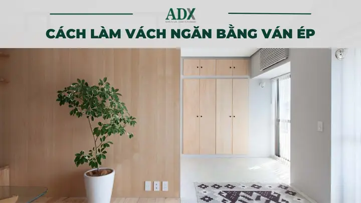 Cách làm vách ngăn bằng ván ép