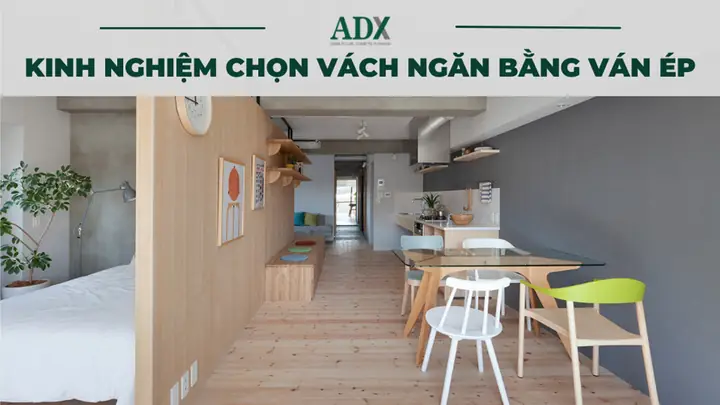 Kinh nghiệm chọn vách ngăn bằng ván ép
