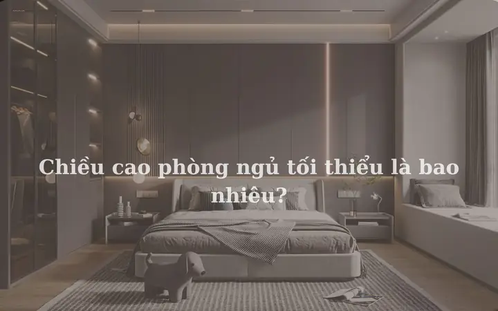 phòng ngủ cao bao nhiêu