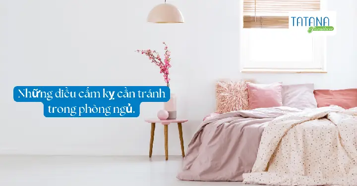 Những điều cấm kỵ cần biết trong phong thủy phòng ngủ