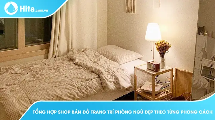 Danh sách chỗ bán đồ trang trí phòng ngủ Tại các cửa hàng uy tín và chất lượng Danh sách chỗ bán đồ trang trí phòng ngủ Tại các cửa hàng uy tín và chất lượng